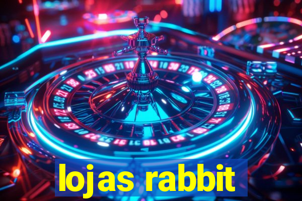 lojas rabbit